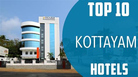 𝗧𝗛𝗘 𝟭𝟬 𝗕𝗘𝗦𝗧 Hotels in Kottayam of 2024 (from S$15).